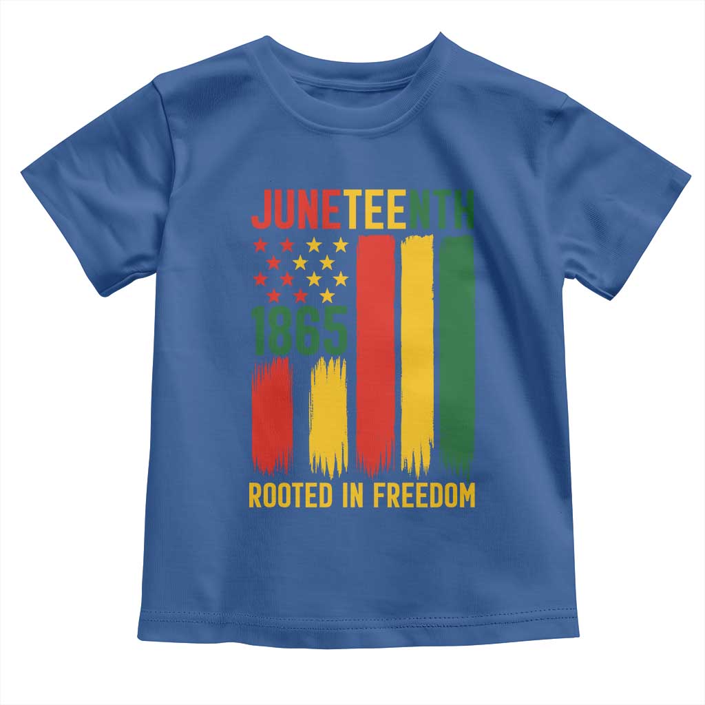 Juneteenth Rooted In Freedom 1865 Toddler T Shirt African American Pride TS12 Royal Blue Print Your Wear
