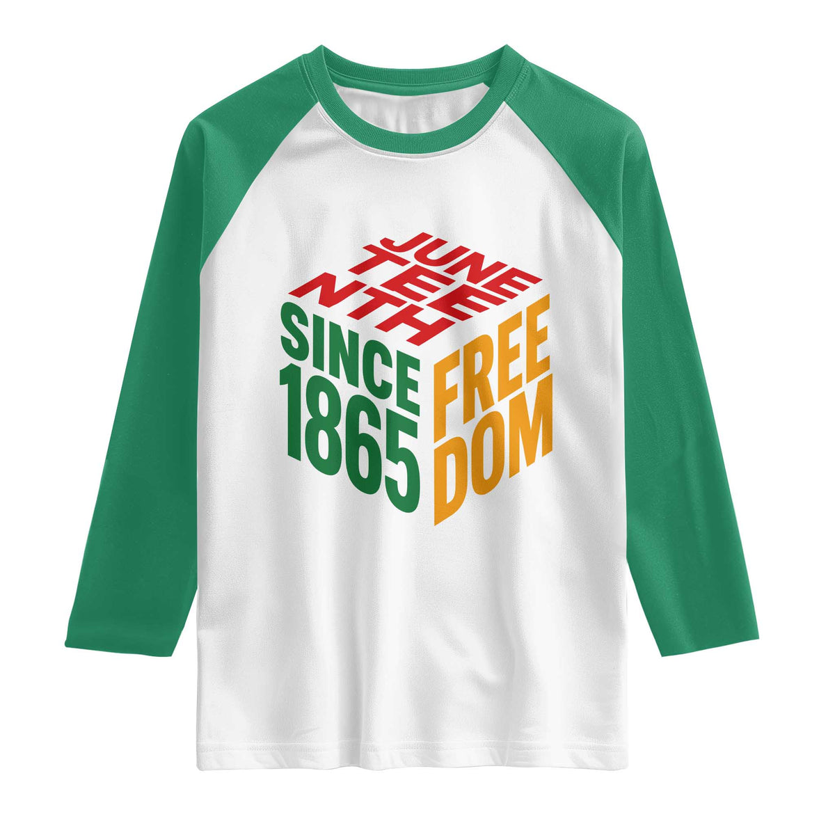 Juneteenth 1865 Freedom Raglan Shirt African American Pride TS12 White Kelly Green Print Your Wear