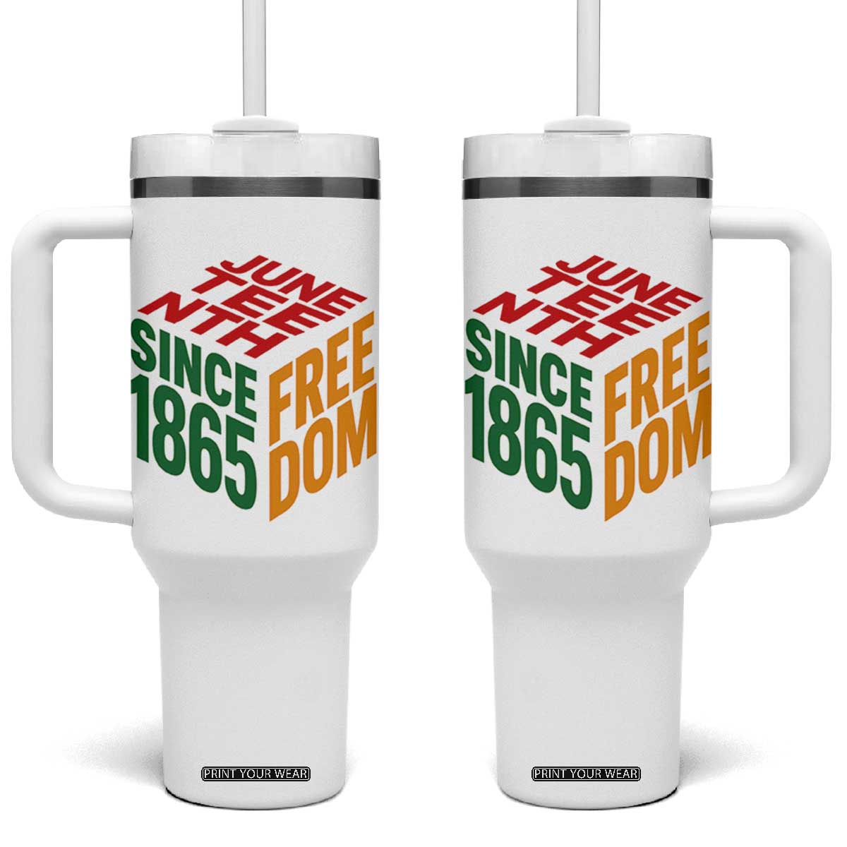 Juneteenth 1865 Freedom Tumbler With Handle African American Pride TS12 One Size: 40 oz White Print Your Wear