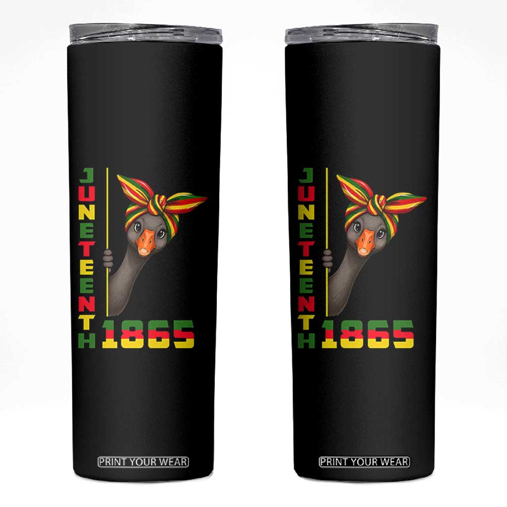 Funny Juneteenth Goose Skinny Tumbler African American Pride Gift