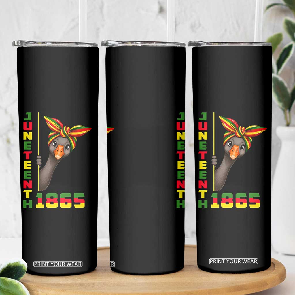 Funny Juneteenth Goose Skinny Tumbler African American Pride Gift TS12 Print Your Wear