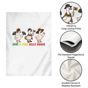 Funny Just A Free Silly Goose Garden Flag Juneteenth Freedom Day
