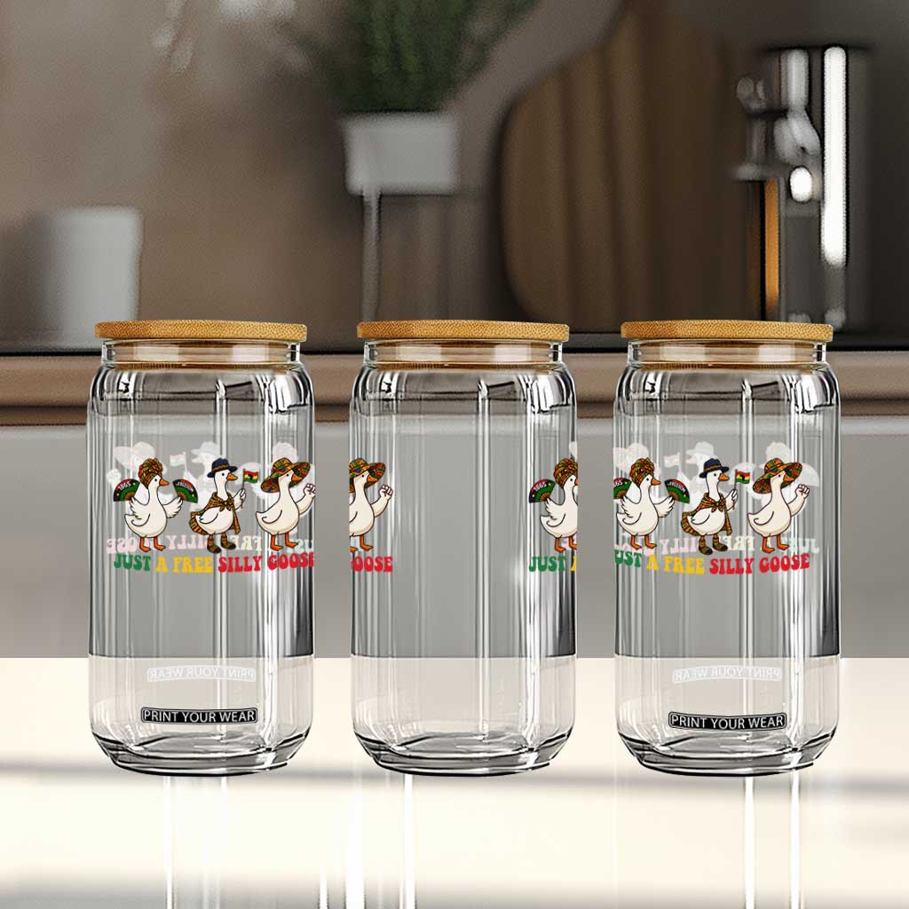Funny Just A Free Silly Goose Glass Can Juneteenth Freedom Day TS12 Print Your Wear