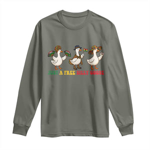 Funny Just A Free Silly Goose Long Sleeve Shirt Juneteenth Freedom Day TS12 Military Green Print Your Wear