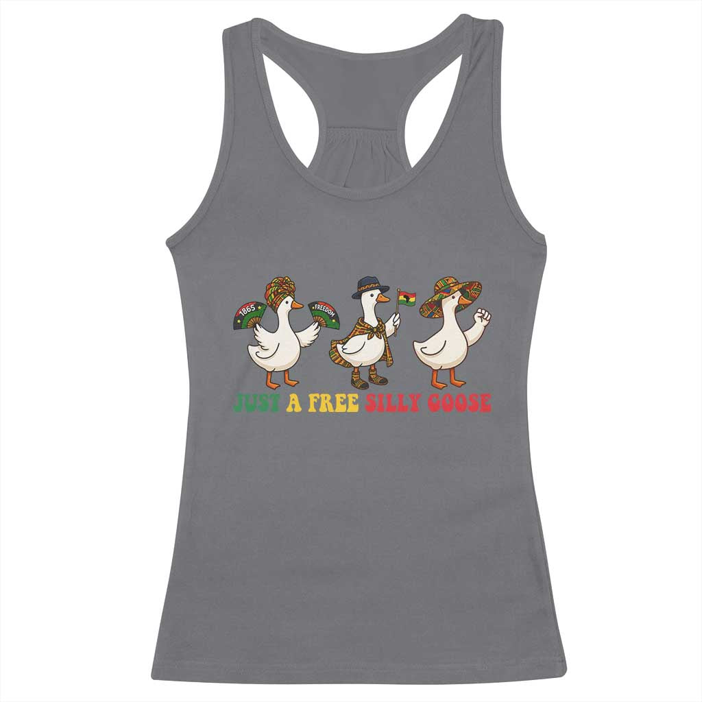 Funny Just A Free Silly Goose Racerback Tank Top Juneteenth Freedom Day