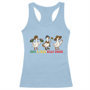Funny Just A Free Silly Goose Racerback Tank Top Juneteenth Freedom Day