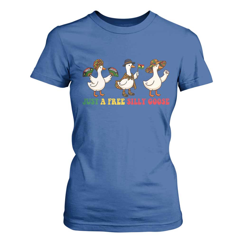 Funny Just A Free Silly Goose T Shirt For Women Juneteenth Freedom Day
