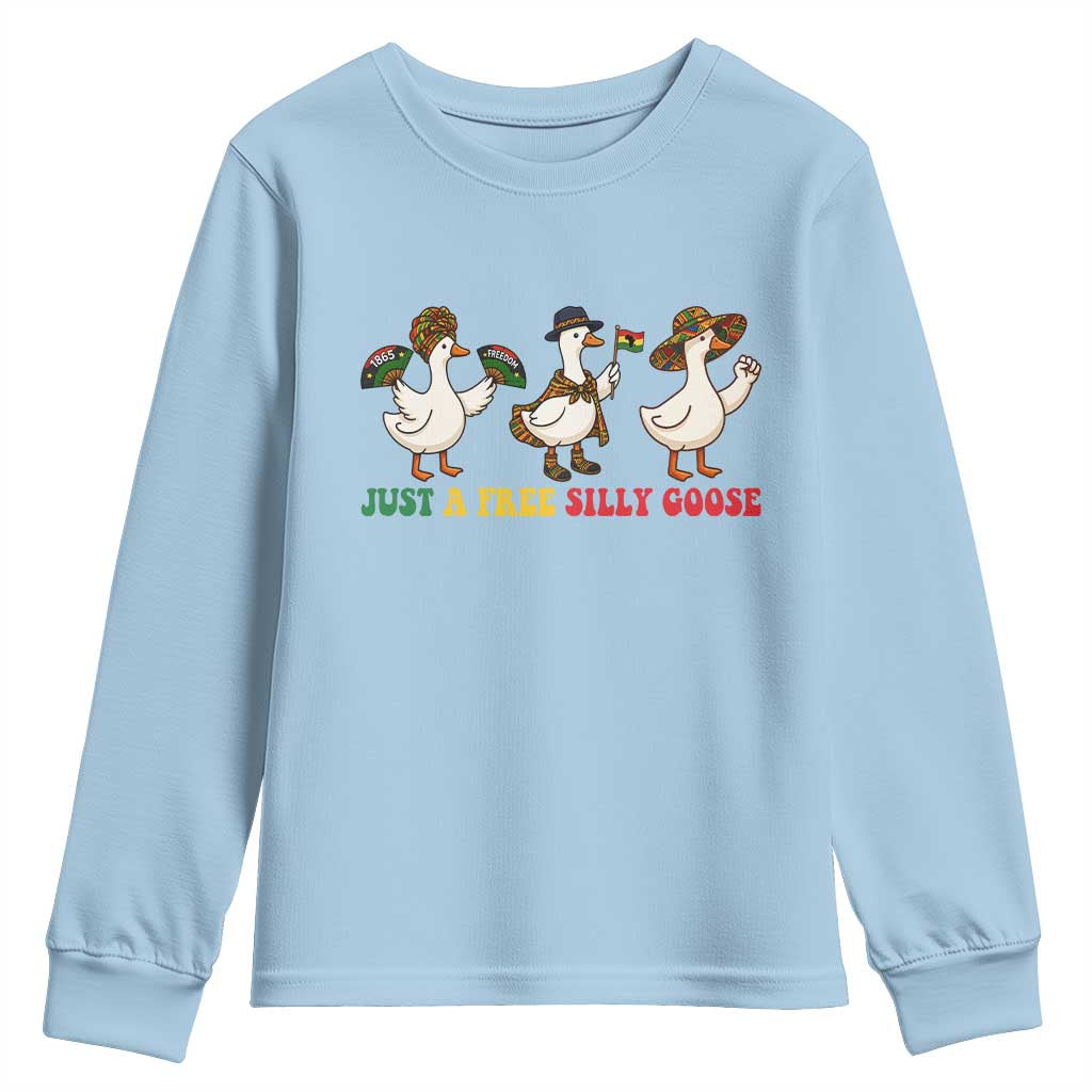 Funny Just A Free Silly Goose Youth Sweatshirt Juneteenth Freedom Day TS12 Light Blue Print Your Wear
