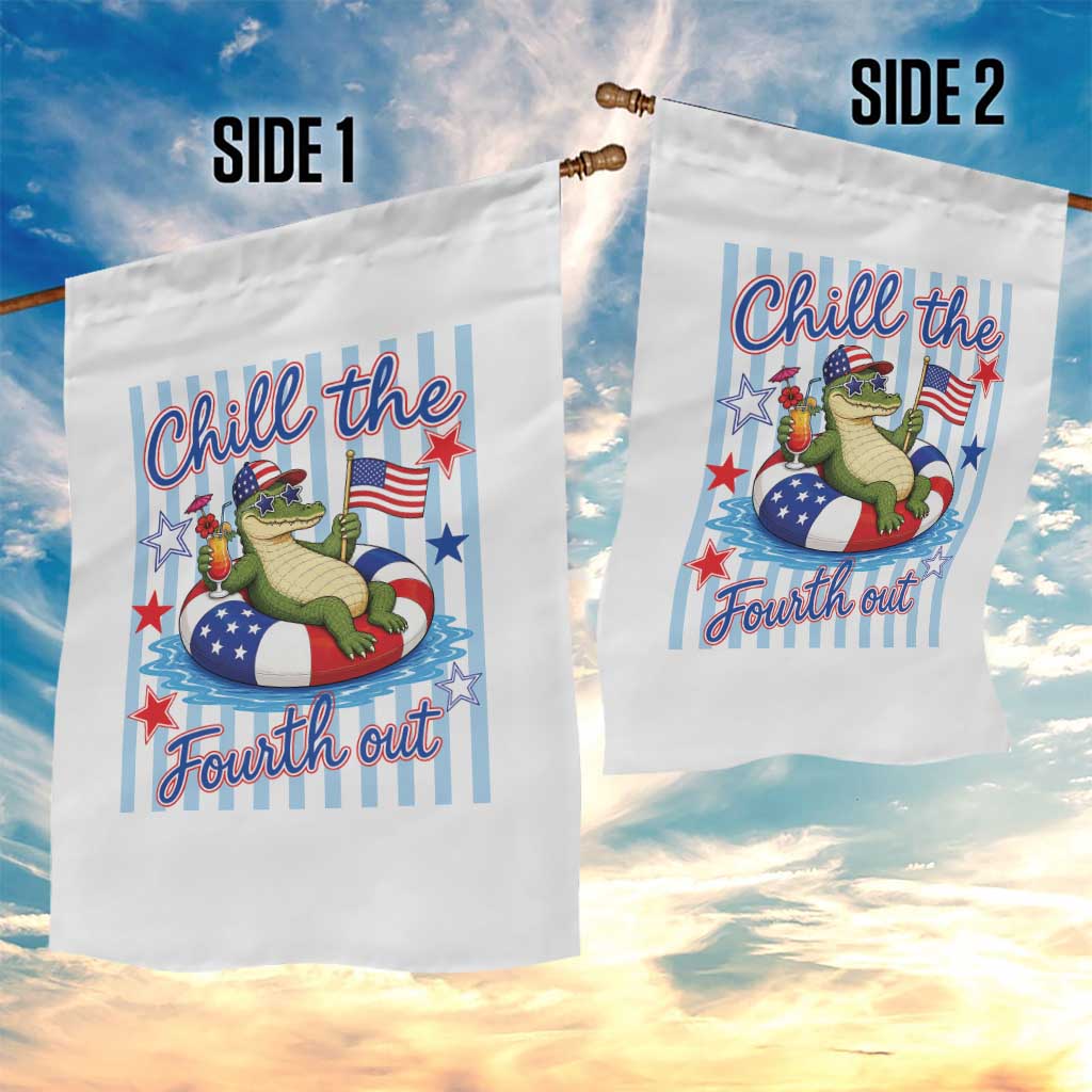 Funny Patriotic Alligator Garden Flag Chill The Fourth Out