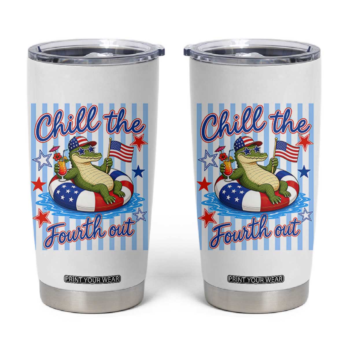 Funny Patriotic Alligator Tumbler Cup Chill The Fourth Out TS12 White Print Your Wear