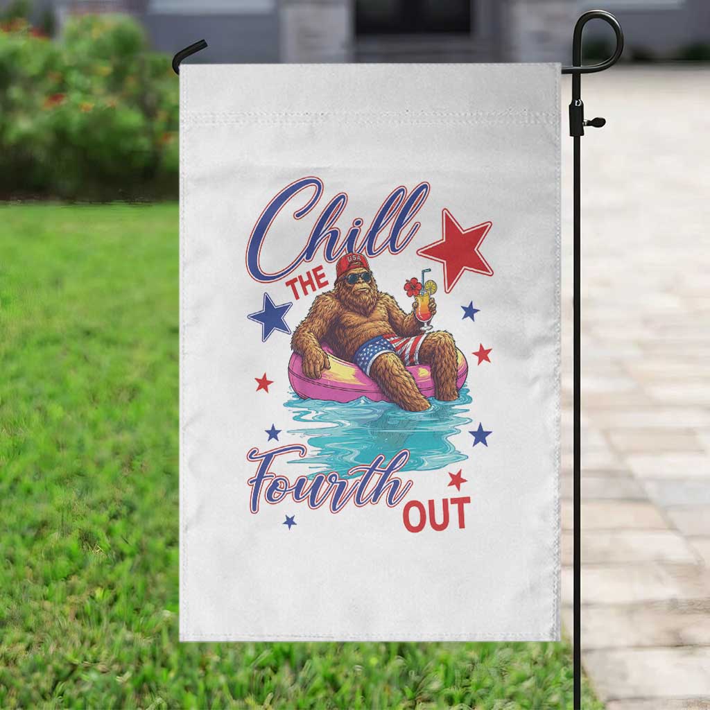 Funny Bigfoot 4th Of July Garden Flag Chill The Fourth Out TS12 Print Your Wear