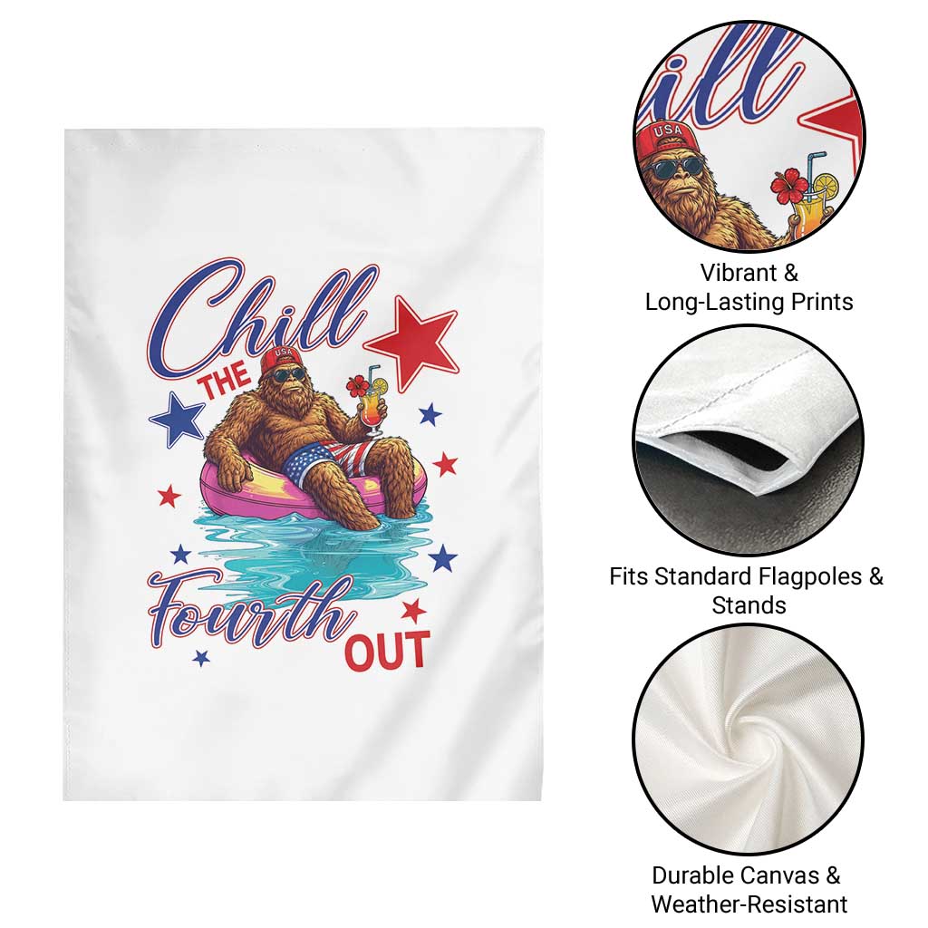 Funny Bigfoot 4th Of July Garden Flag Chill The Fourth Out TS12 Print Your Wear