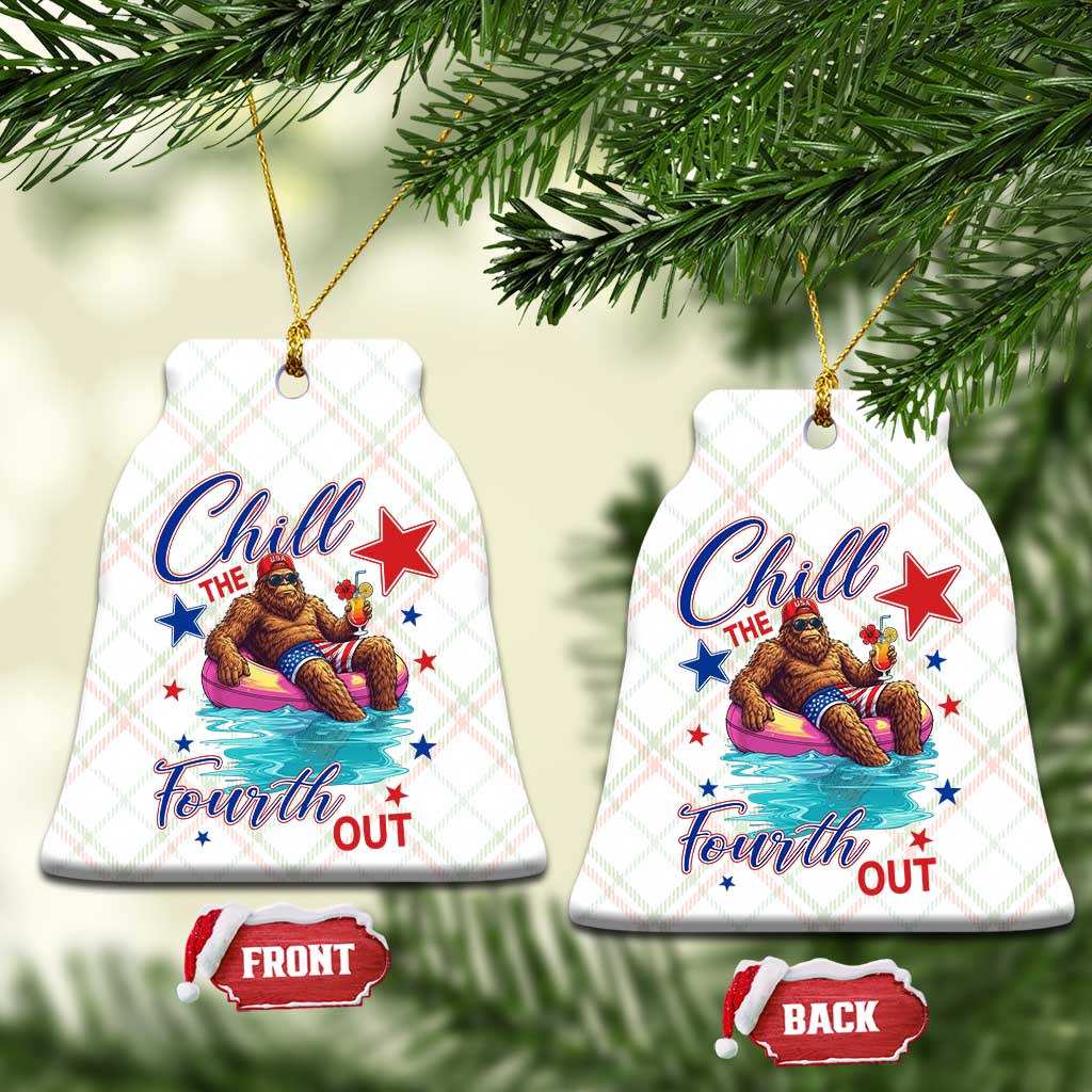Funny Bigfoot 4th Of July Ceramic Ornament Chill The Fourth Out TS12 Print Your Wear