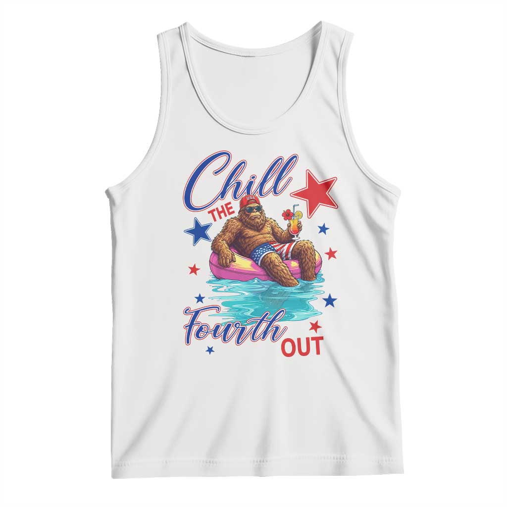 Funny Bigfoot 4th Of July Tank Top Chill The Fourth Out TS12 White Print Your Wear