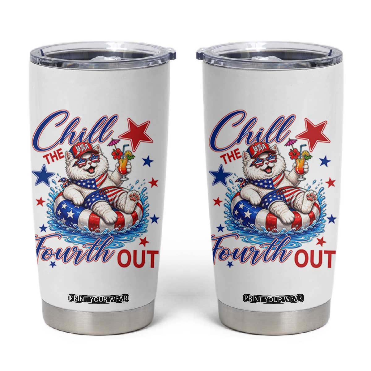 Funny Patriotic Persian Cat Tumbler Cup Chill The Fourth Out TS12 White Print Your Wear