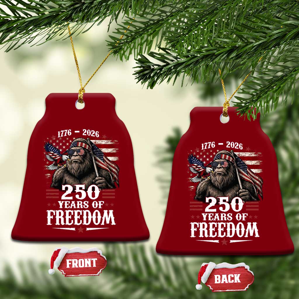 Bigfoot 250 Years Of Freedom Ceramic Ornament Patriotic Sasquatch Lover TS12 Print Your Wear