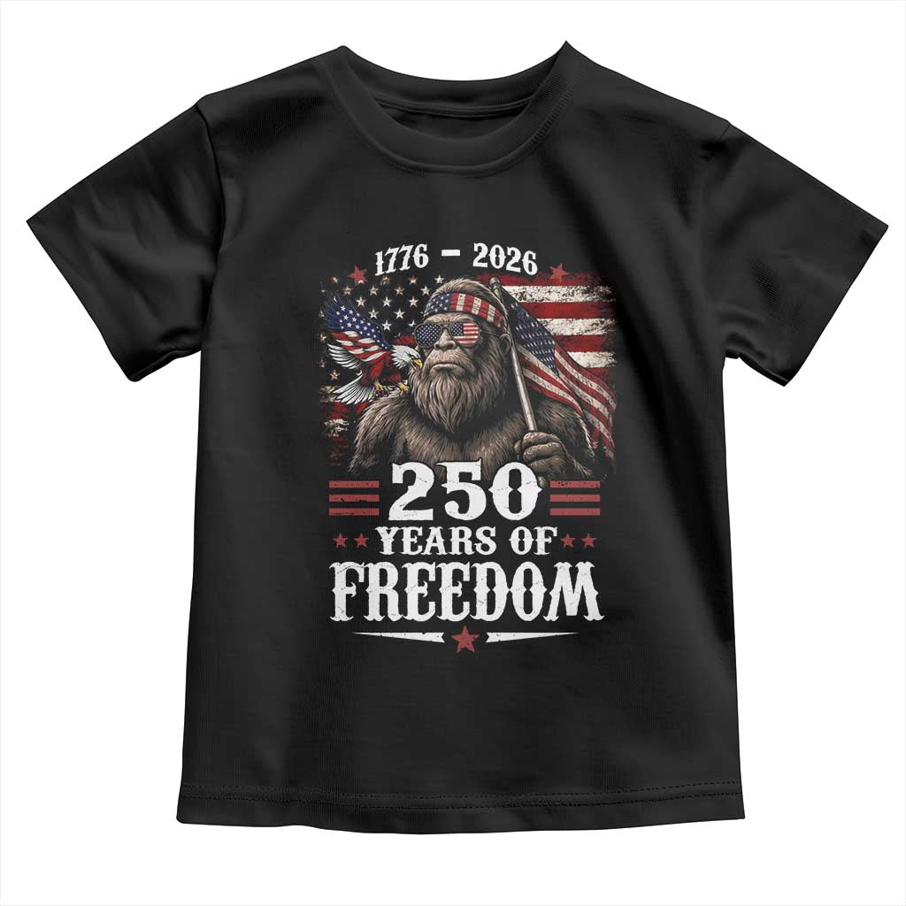 Bigfoot 250 Years Of Freedom Toddler T Shirt Patriotic Sasquatch Lover TS12 Black Print Your Wear