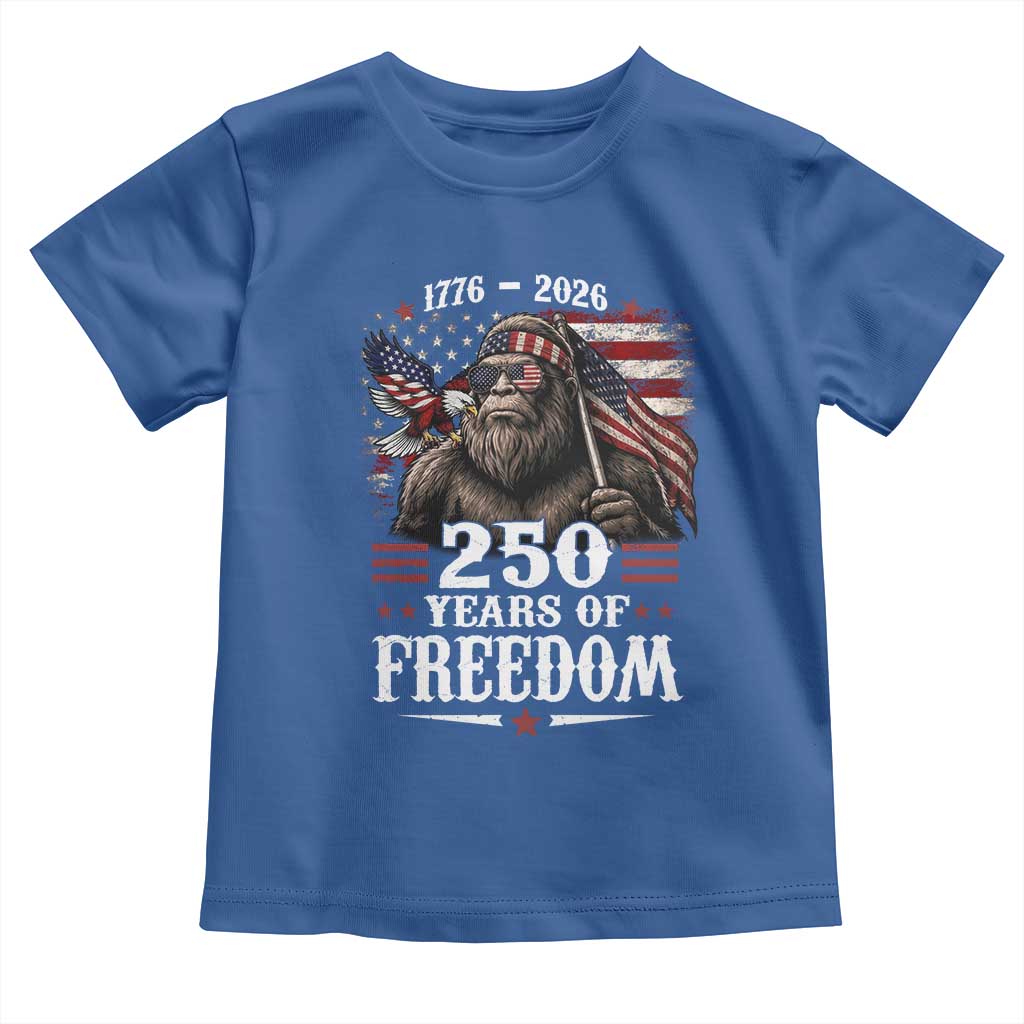Bigfoot 250 Years Of Freedom Toddler T Shirt Patriotic Sasquatch Lover TS12 Royal Blue Print Your Wear