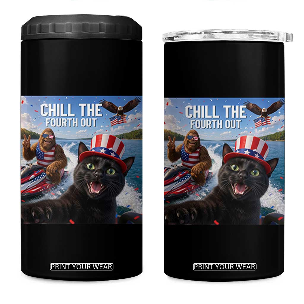 Patriotic Bigfoot And Cat 4 in 1 Can Cooler Tumbler Chill The Fourth Out TS12 One Size: 16 oz Black Print Your Wear