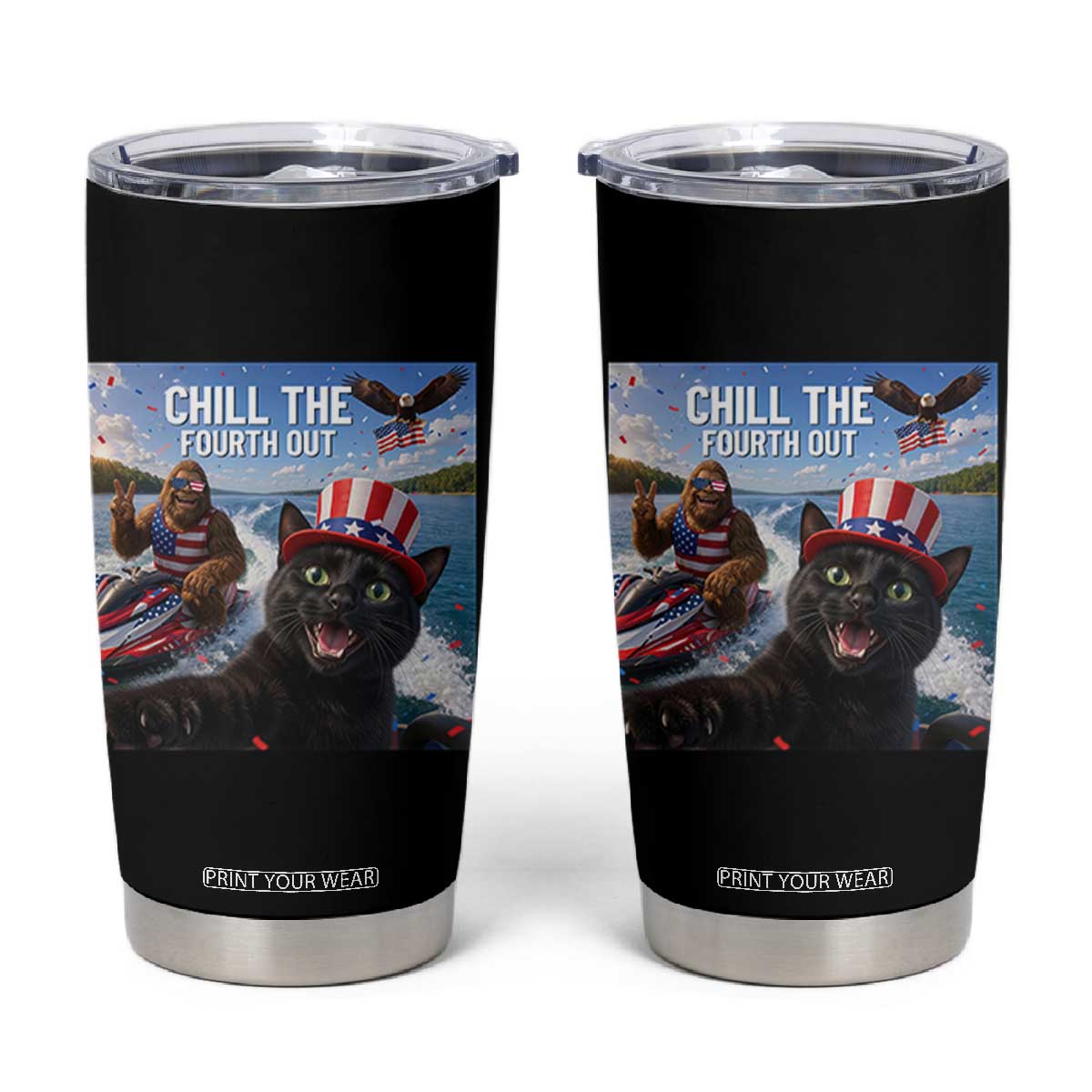 Patriotic Bigfoot And Cat Tumbler Cup Chill The Fourth Out TS12 Black Print Your Wear