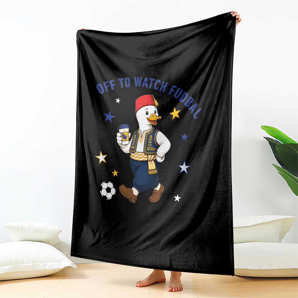 Funny Bosnia Goose Soccer Fan Gift Throw Blanket Off To Watch Fudbal