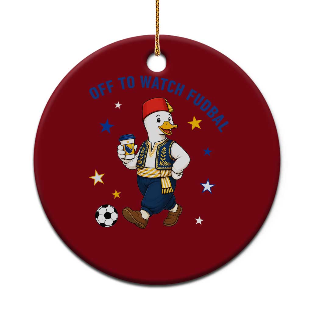 Funny Bosnia Goose Soccer Fan Gift Ceramic Ornament Off To Watch Fudbal TS12 1pc Red Print Your Wear