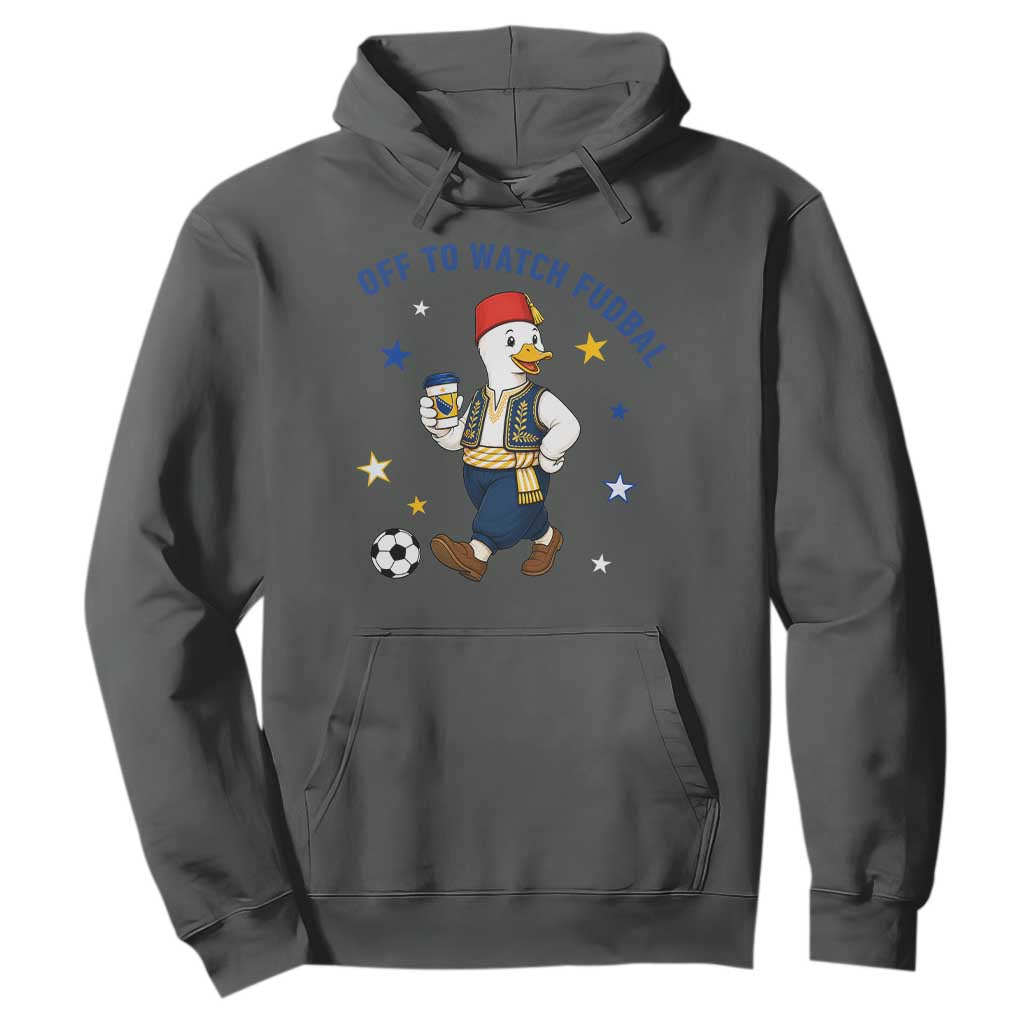 Funny Bosnia Goose Soccer Fan Gift Hoodie Off To Watch Fudbal