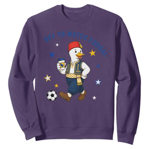 Funny Bosnia Goose Soccer Fan Gift Sweatshirt Off To Watch Fudbal