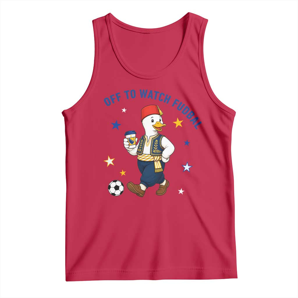 Funny Bosnia Goose Soccer Fan Gift Tank Top Off To Watch Fudbal