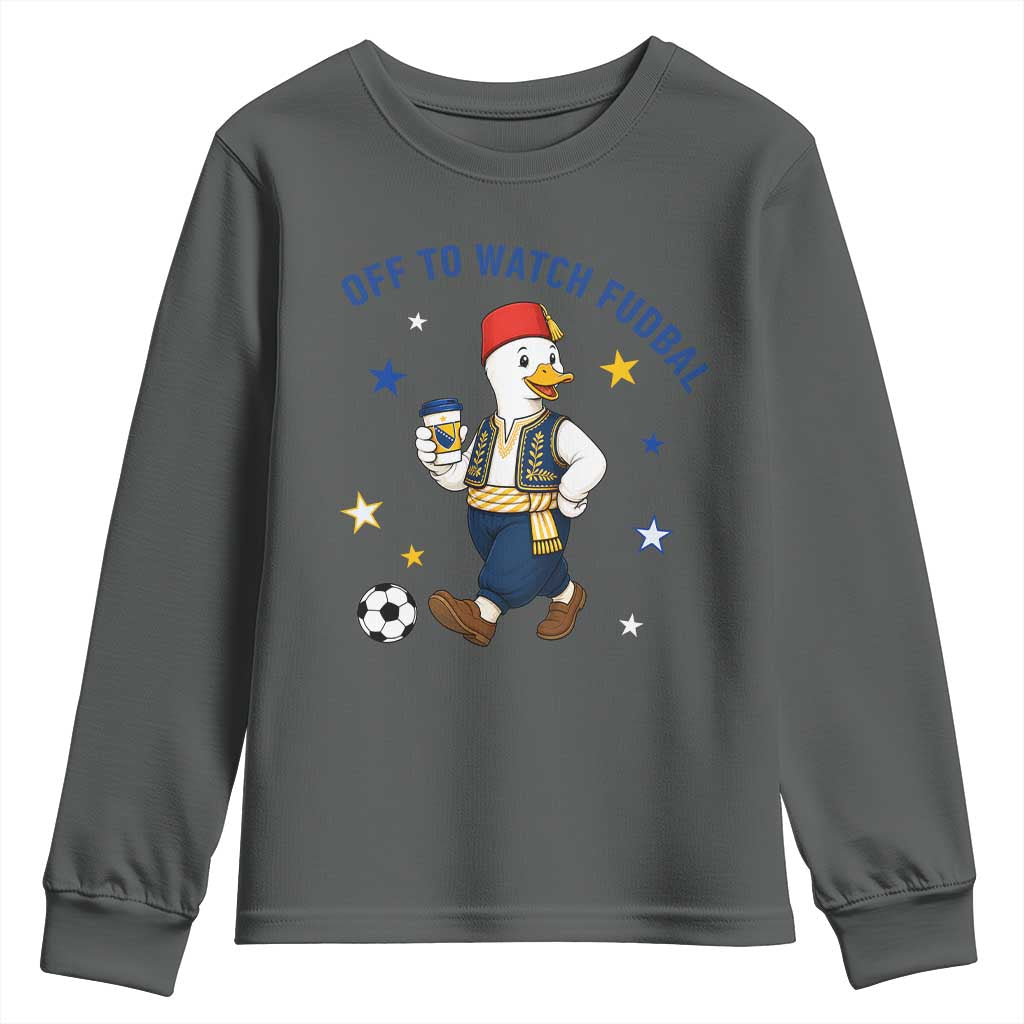 Funny Bosnia Goose Soccer Fan Gift Youth Sweatshirt Off To Watch Fudbal
