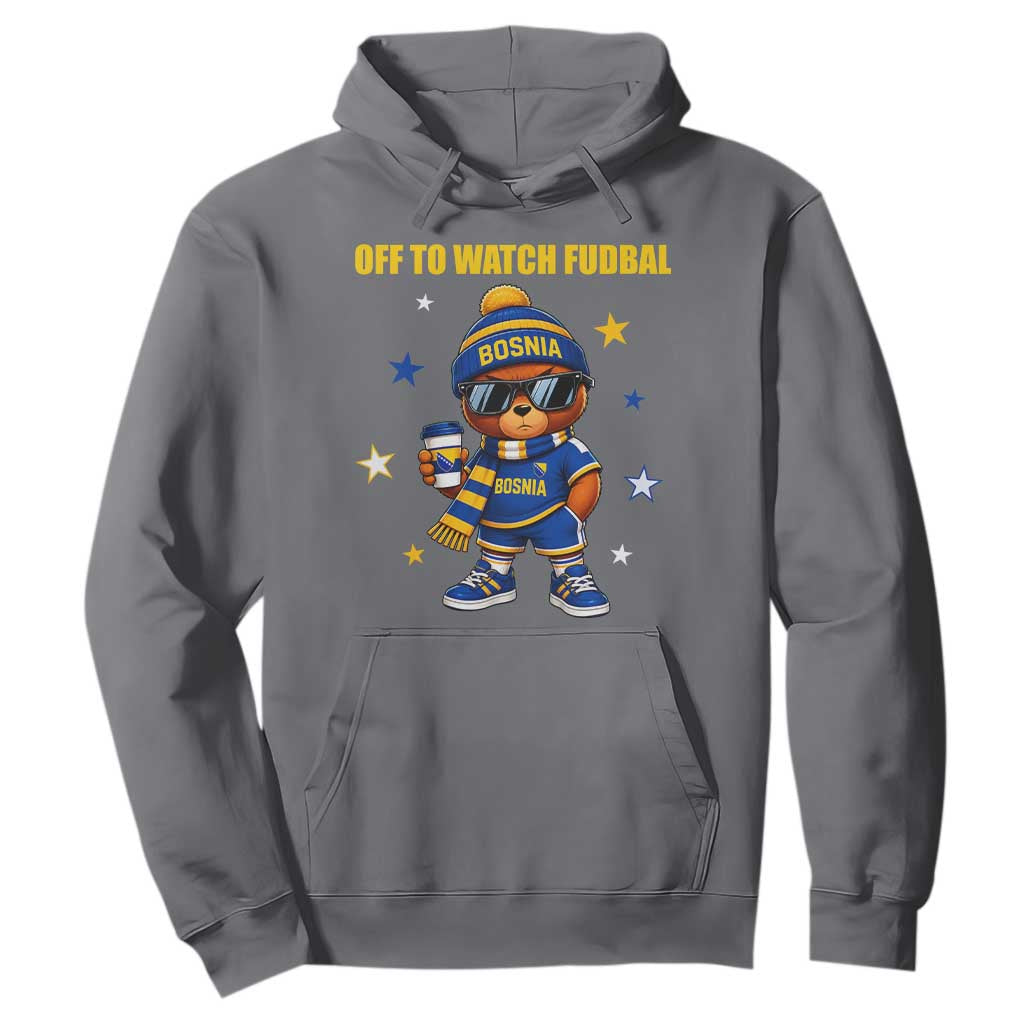 Funny Bosnia Teddy Bear Game Day Gift Hoodie Off To Watch Fudbal