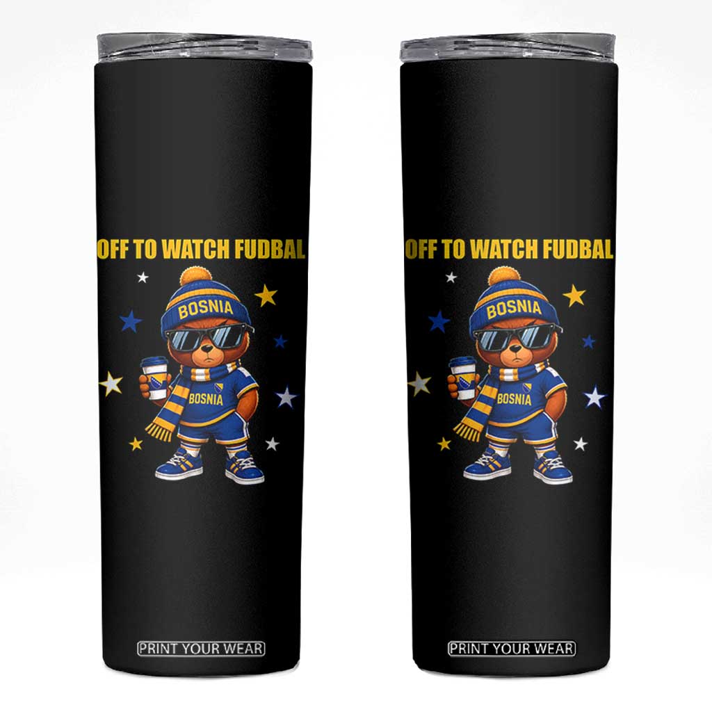 Funny Bosnia Teddy Bear Game Day Gift Skinny Tumbler Off To Watch Fudbal