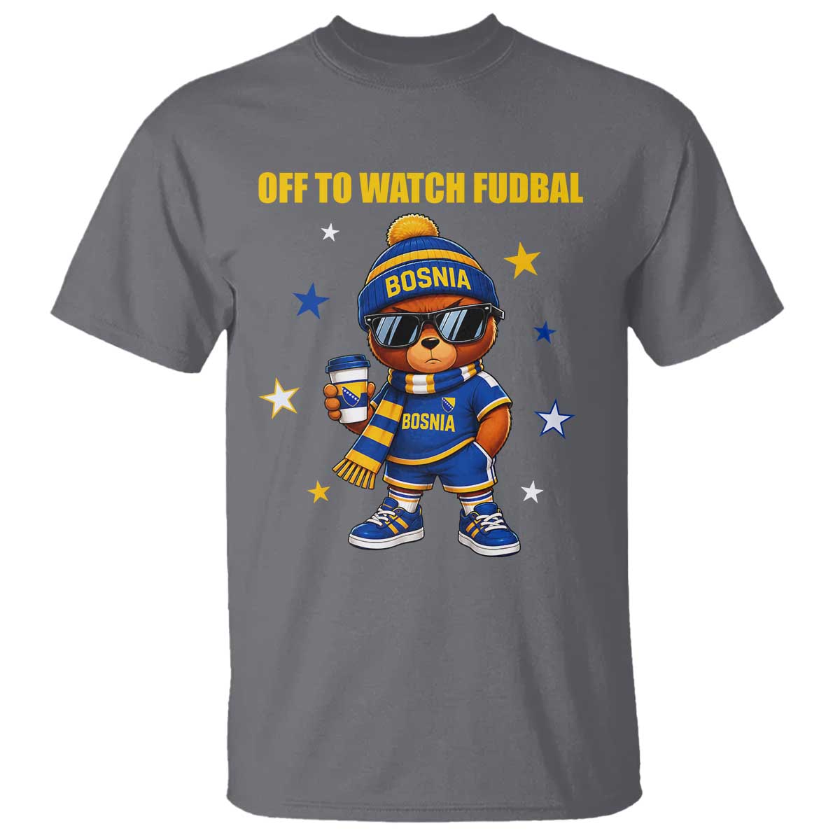 Funny Bosnia Teddy Bear Game Day Gift T Shirt Off To Watch Fudbal