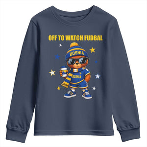 Funny Bosnia Teddy Bear Game Day Gift Youth Sweatshirt Off To Watch Fudbal