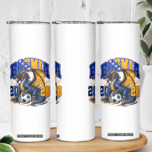Bosnian Dragon Fudbal Fan Skinny Tumbler Bosnia And Herzegovina Pride
