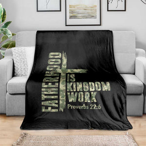 Fatherhood Is Kingdom Work Throw Blanket Camo Christian Fathers Day Gift