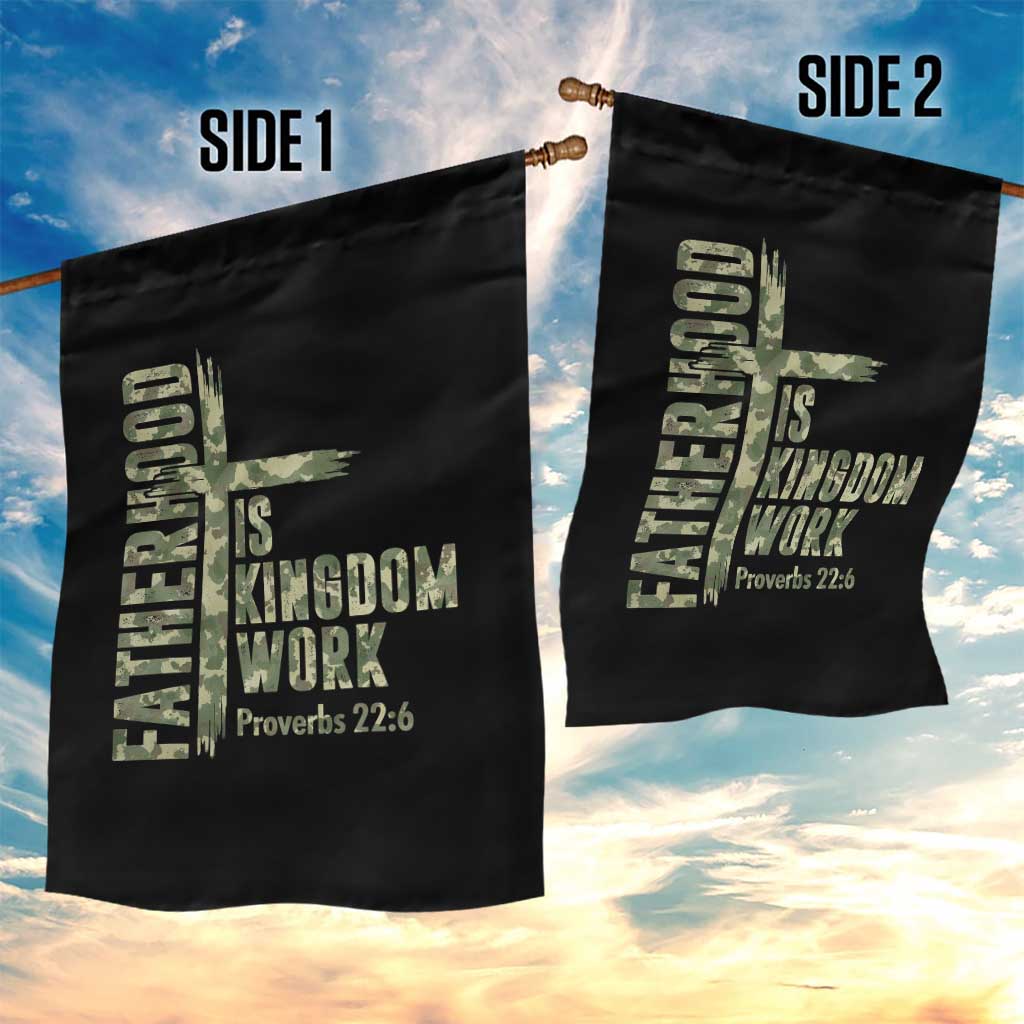 Fatherhood Is Kingdom Work Garden Flag Camo Christian Fathers Day Gift