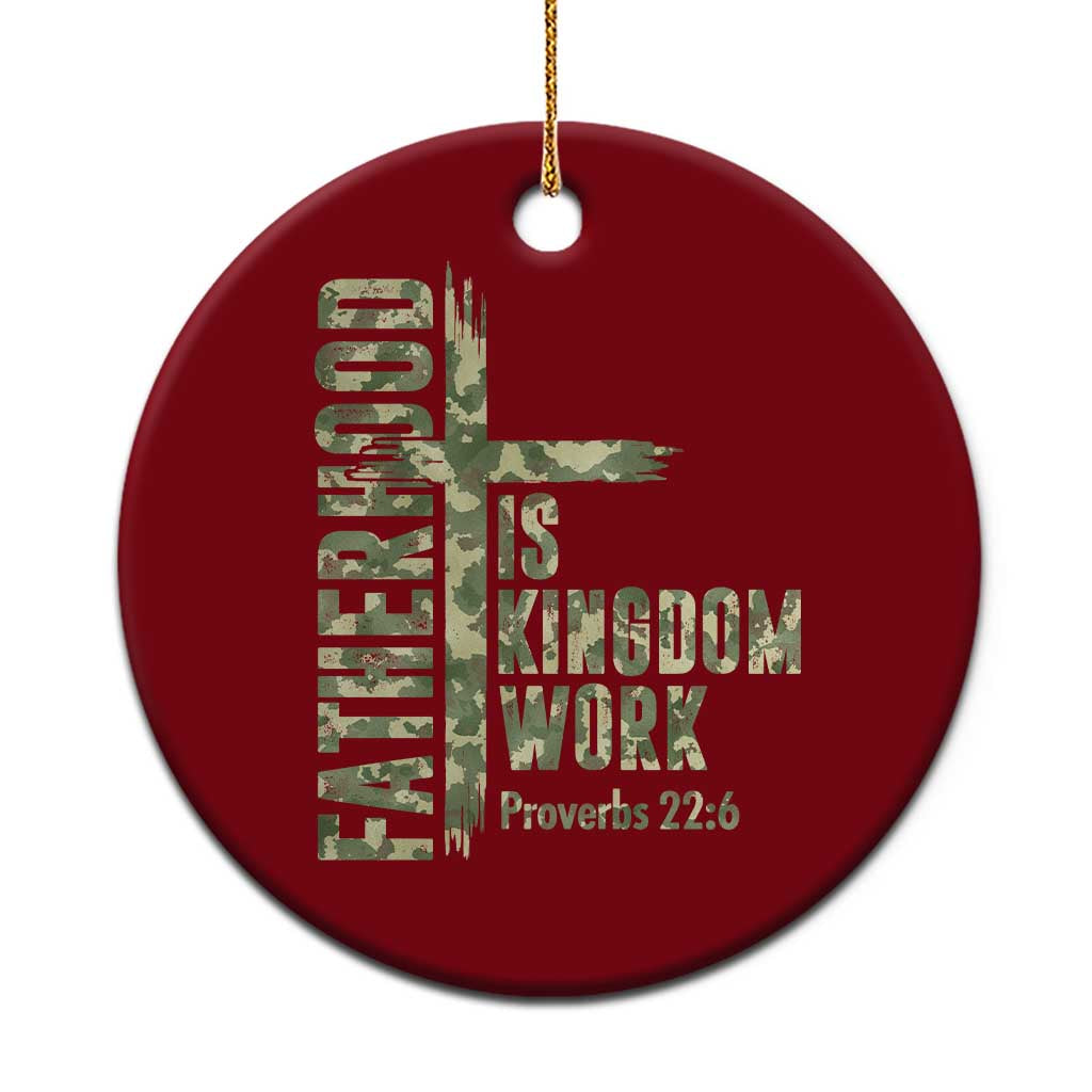 Fatherhood Is Kingdom Work Ceramic Ornament Camo Christian Fathers Day Gift TS12 1pc Red Print Your Wear