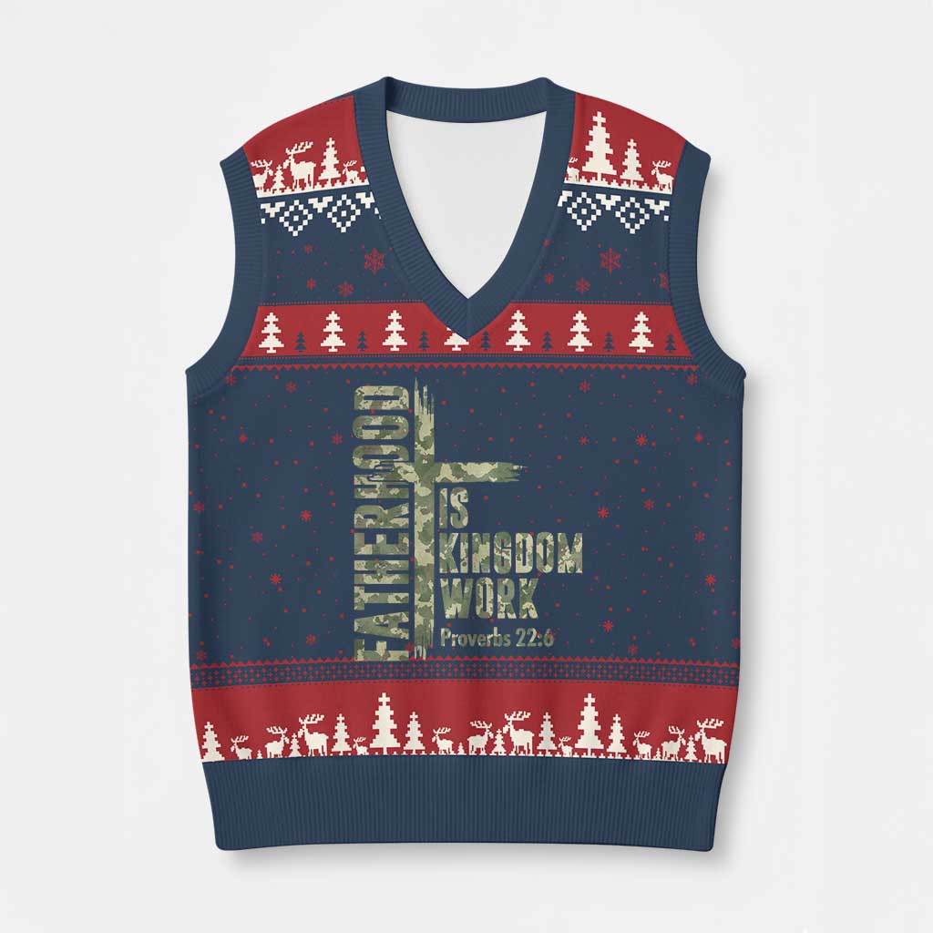 Fatherhood Is Kingdom Work V-Neck Knit Sweater Vest Camo Christian Fathers Day Gift