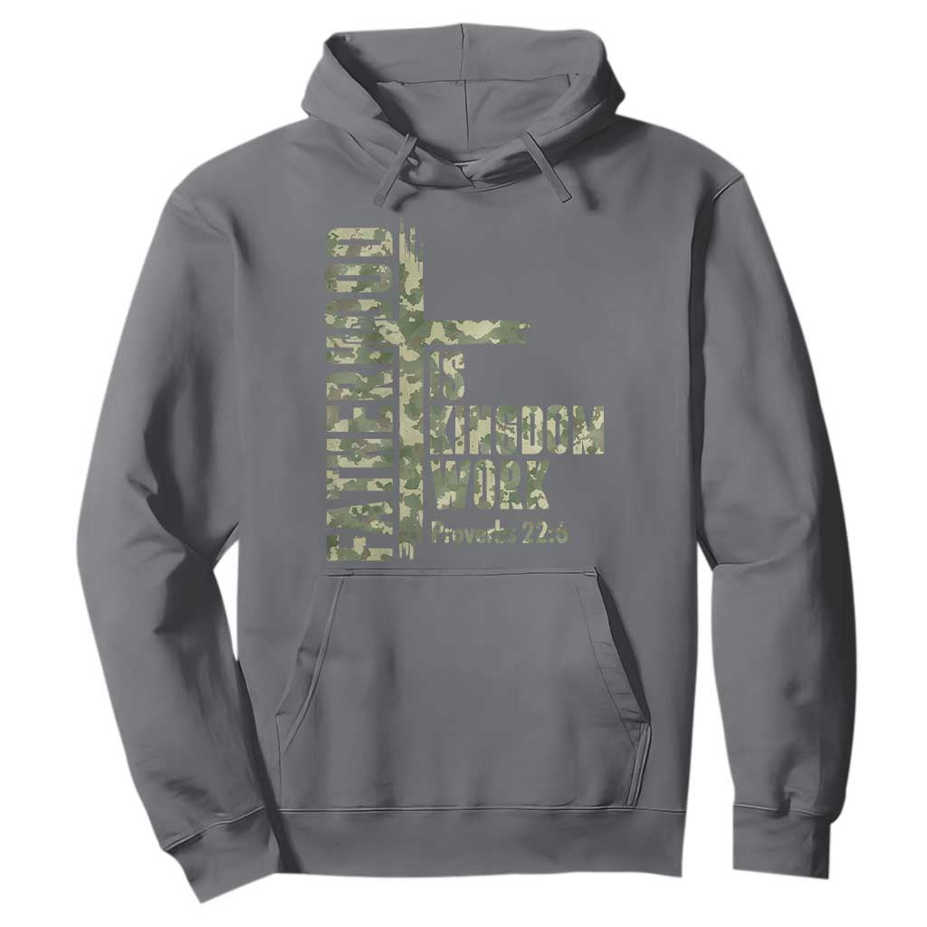 Fatherhood Is Kingdom Work Hoodie Camo Christian Fathers Day Gift