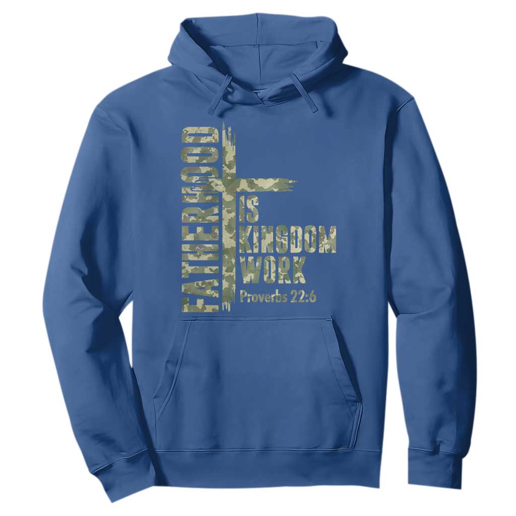 Fatherhood Is Kingdom Work Hoodie Camo Christian Fathers Day Gift