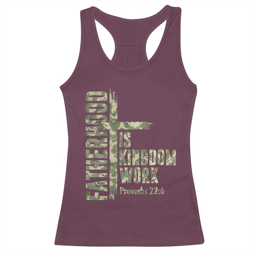 Fatherhood Is Kingdom Work Racerback Tank Top Camo Christian Fathers Day Gift