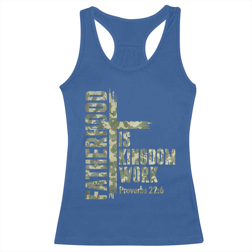 Fatherhood Is Kingdom Work Racerback Tank Top Camo Christian Fathers Day Gift
