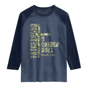 Fatherhood Is Kingdom Work Raglan Shirt Camo Christian Fathers Day Gift