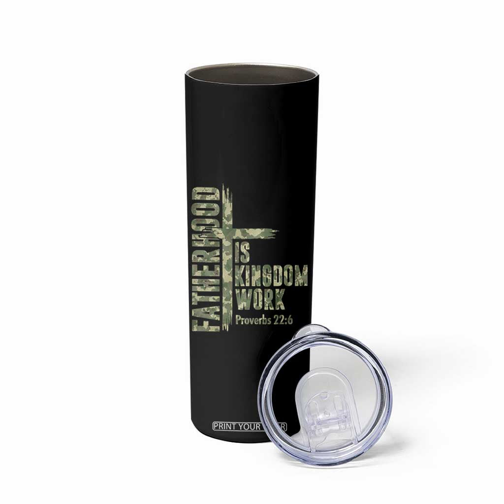 Fatherhood Is Kingdom Work Skinny Tumbler Camo Christian Fathers Day Gift