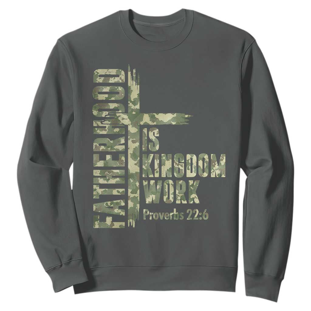 Fatherhood Is Kingdom Work Sweatshirt Camo Christian Fathers Day Gift