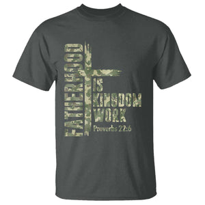 Fatherhood Is Kingdom Work T Shirt Camo Christian Fathers Day Gift