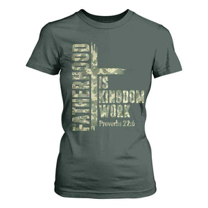 Fatherhood Is Kingdom Work T Shirt For Women Camo Christian Fathers Day Gift
