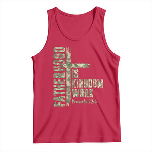 Fatherhood Is Kingdom Work Tank Top Camo Christian Fathers Day Gift