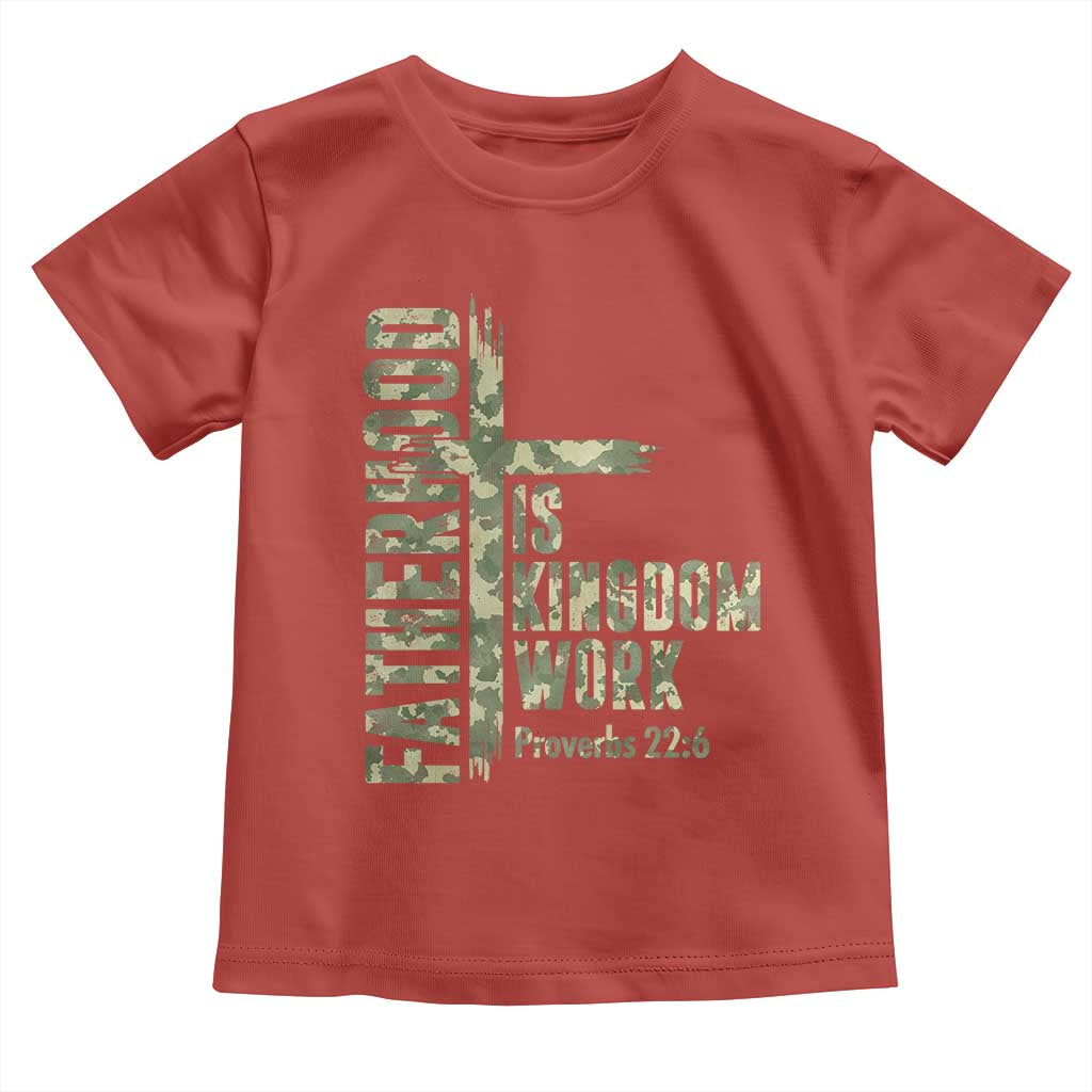 Fatherhood Is Kingdom Work Toddler T Shirt Camo Christian Fathers Day Gift